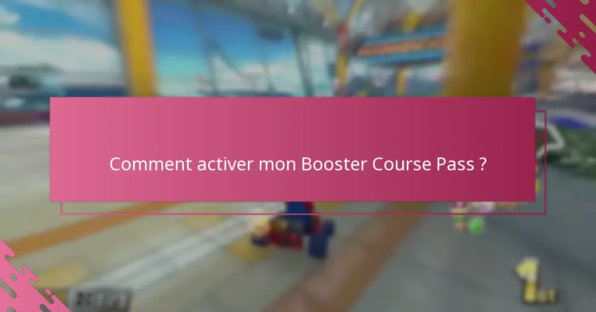 Quels forfaits incluent le Booster Course Pass ?