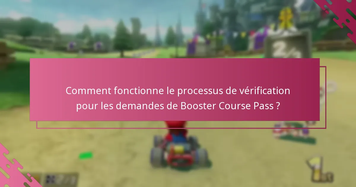 Quelles sont les exigences pour demander un Booster Course Pass ?