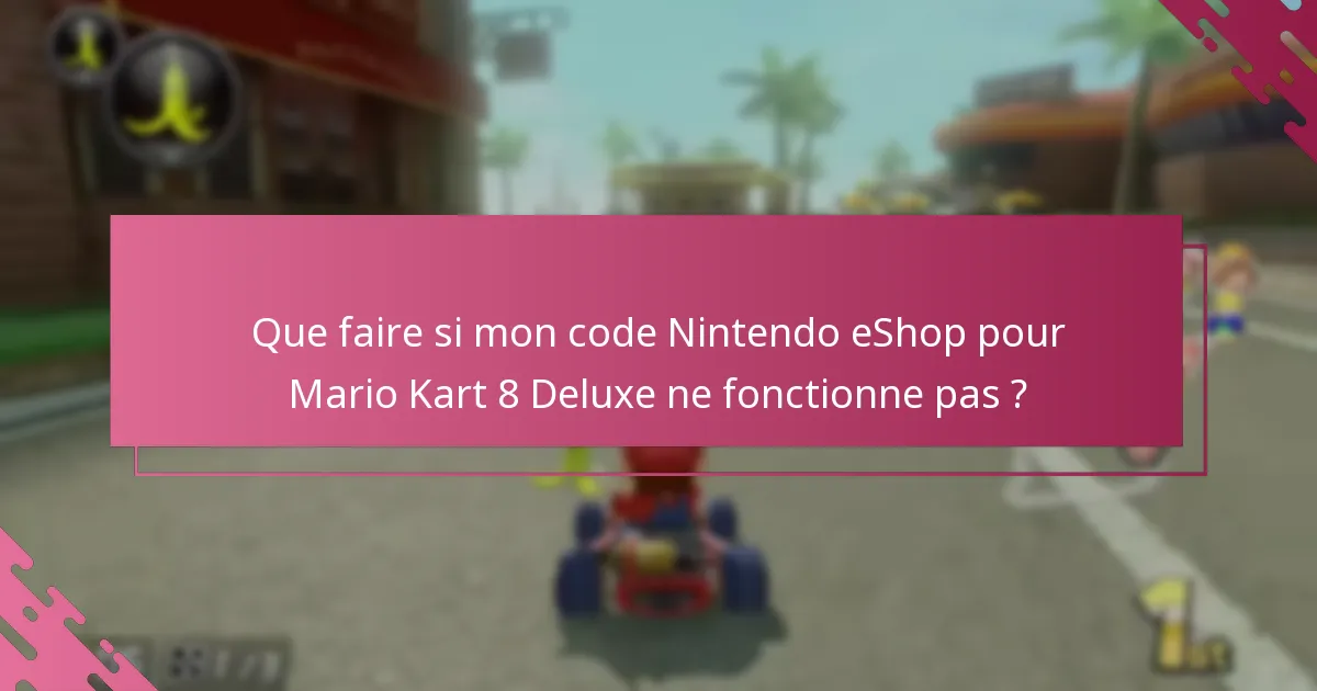 Comment la précommande de Mario Kart 8 Deluxe avec un code eShop se compare-t-elle aux autres options d’achat ?