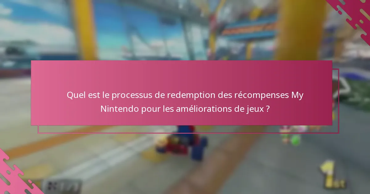 Quelles sont les conditions pour échanger les récompenses My Nintendo ?