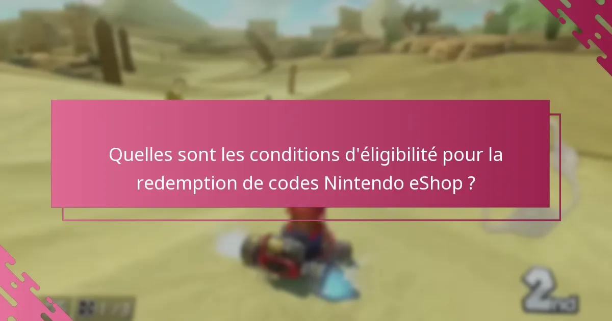 Quels sont les pièges courants lors du processus de redemption de codes Nintendo eShop ?
