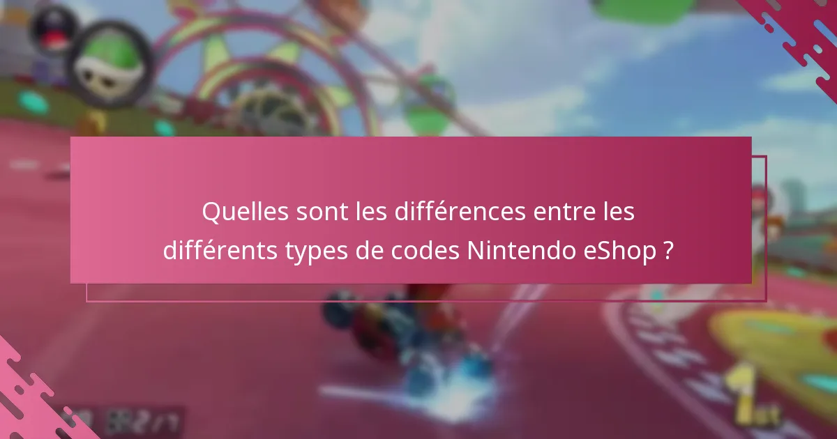 Comment les politiques d’échange de codes Nintendo eShop se comparent-elles entre différents jeux ?