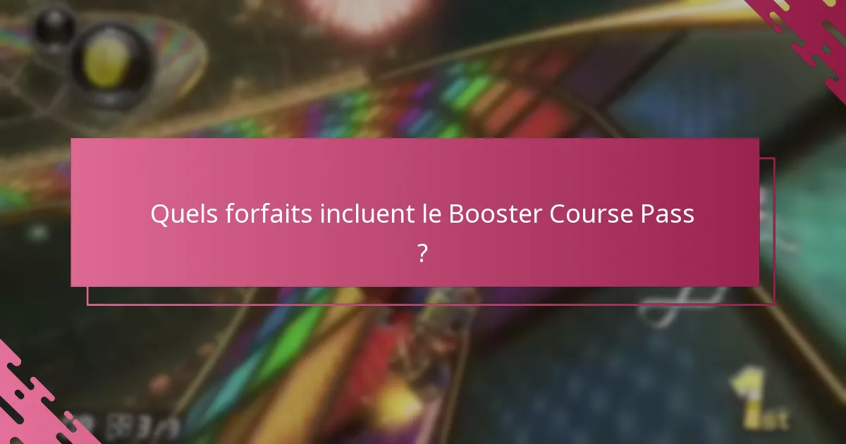Quelles sont les options tarifaires pour le Booster Course Pass ?