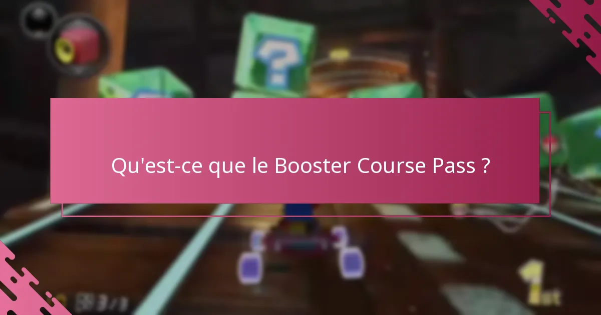 Comment le Booster Course Pass se compare-t-il aux autres mises à jour de jeu ?